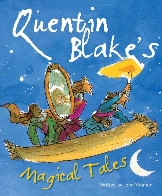 Quentin Blake's Magical Tales, Hardback Book