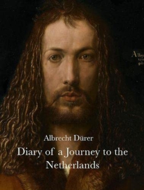 Diary of a Journey to the Netherlands, Hardback Book