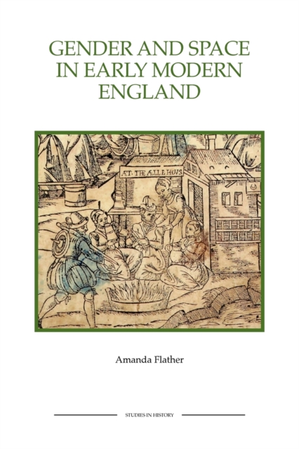 Gender and Space in Early Modern England, Paperback / softback Book