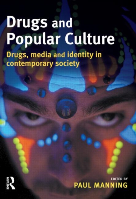 Drugs and Popular Culture, Paperback / softback Book