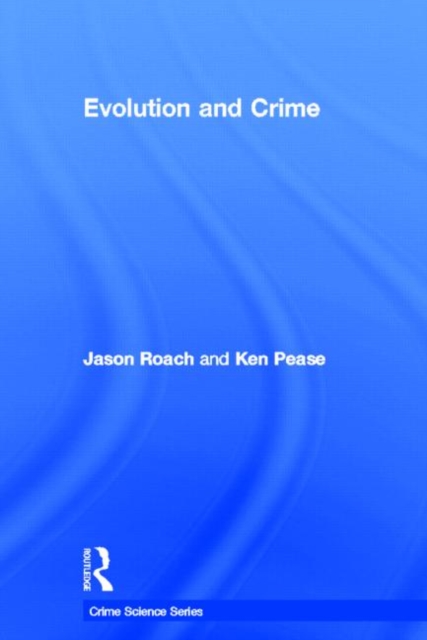 Evolution and Crime, Hardback Book