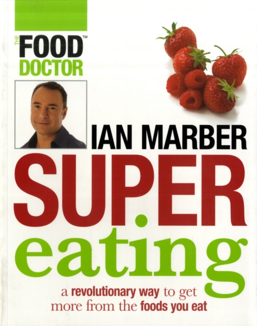 Supereating: Getting the Best Out of Your Food, Paperback Book