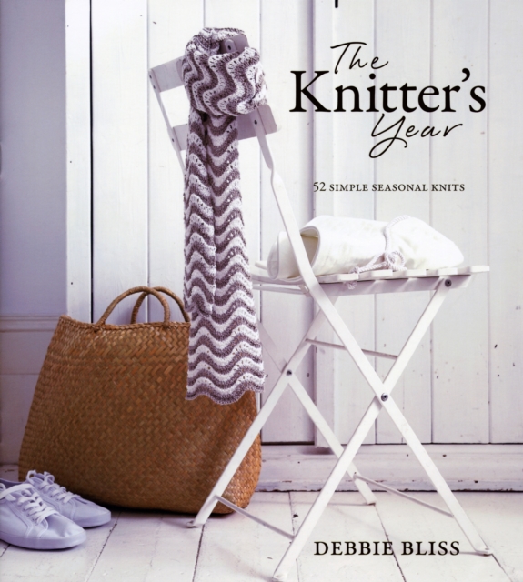 Knitter's Year : 52 Simple Seasonal Knits, Hardback Book