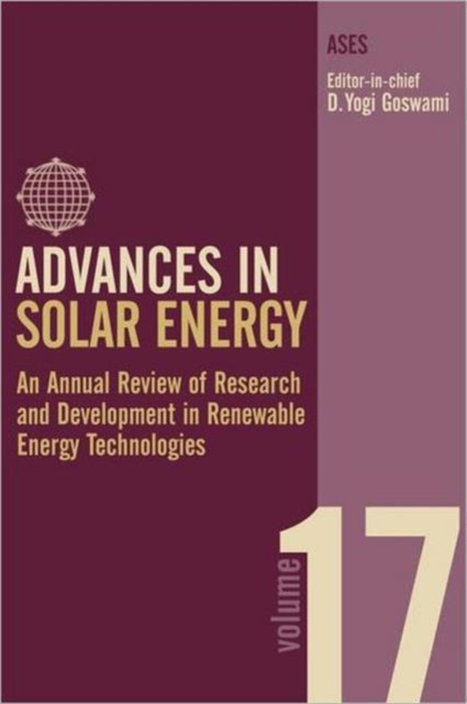 Advances in Solar Energy : An Annual Review of Research and Development in Renewable Energy Technologies, Hardback Book