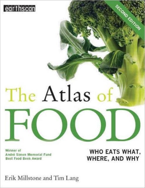 The Atlas of Food : Who Eats What, Where and Why, Paperback Book