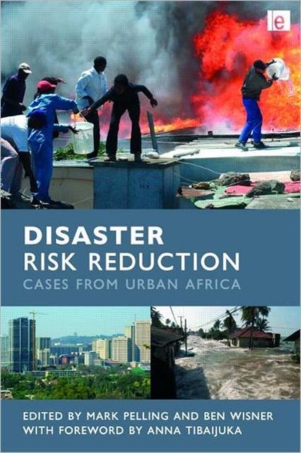 Disaster Risk Reduction : Cases from Urban Africa, Hardback Book