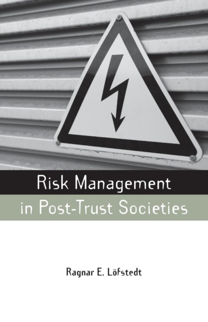 Risk Management in Post-Trust Societies, Paperback / softback Book