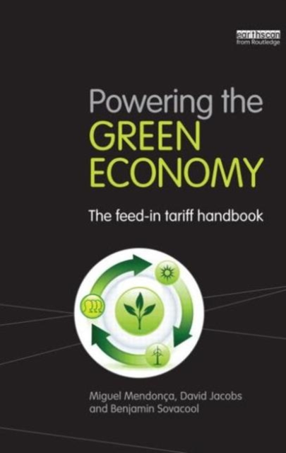 Powering the Green Economy : The Feed-in Tariff Handbook, Paperback / softback Book
