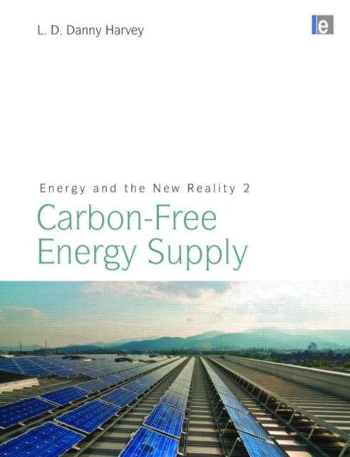 Energy and the New Reality 2 : Carbon-free Energy Supply, Hardback Book