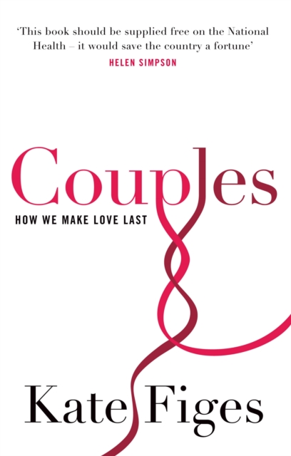 Couples : How We Make Love Last, Paperback / softback Book