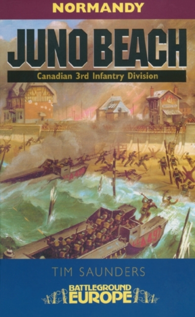 Juno Beach: Canadian 3rd Infantry Division, Paperback / softback Book