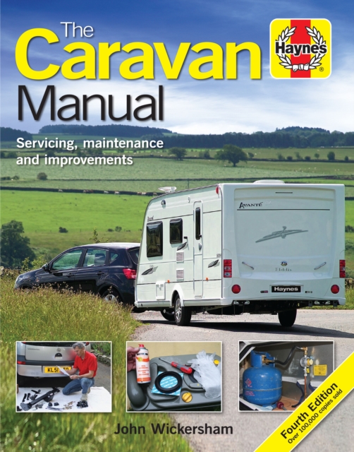 The Caravan Manual : Servicing, maintenance and improvements, Hardback Book