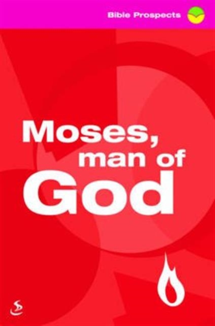 Moses, Man of God, Paperback Book