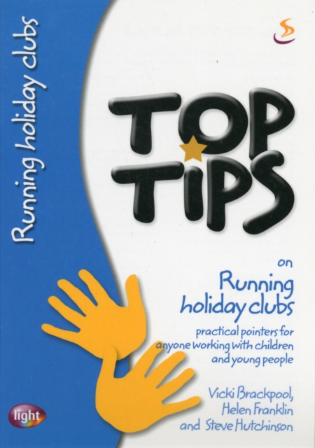 Top Tips on Running Holiday Clubs, Paperback Book