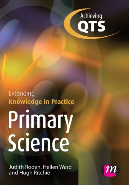 Primary Science: Extending Knowledge in Practice, Paperback / softback Book