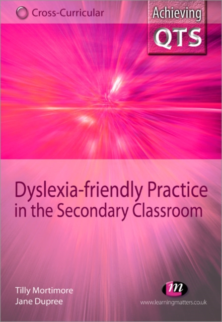 Dyslexia-friendly Practice in the Secondary Classroom, Paperback / softback Book