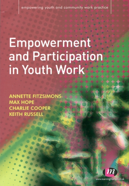 Empowerment and Participation in Youth Work, Paperback / softback Book