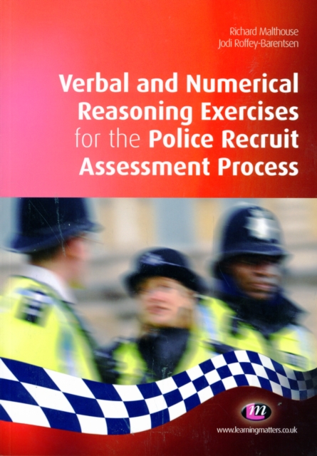 Verbal and Numerical Reasoning Exercises for the Police Recruit Assessment Process, Paperback / softback Book
