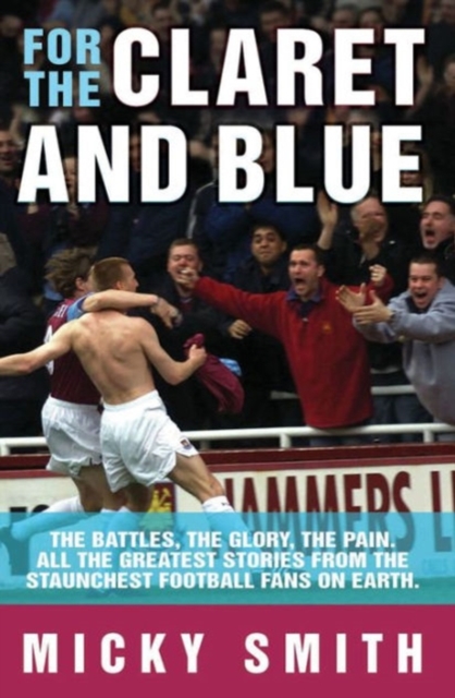 For the Claret and Blue, Hardback Book
