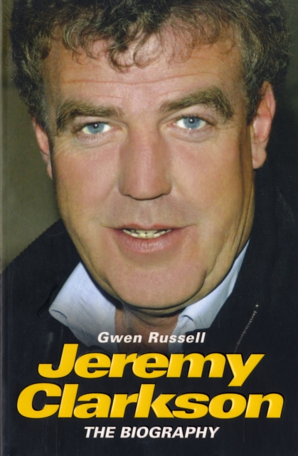 Jeremy Clarkson : The Biography, Paperback / softback Book