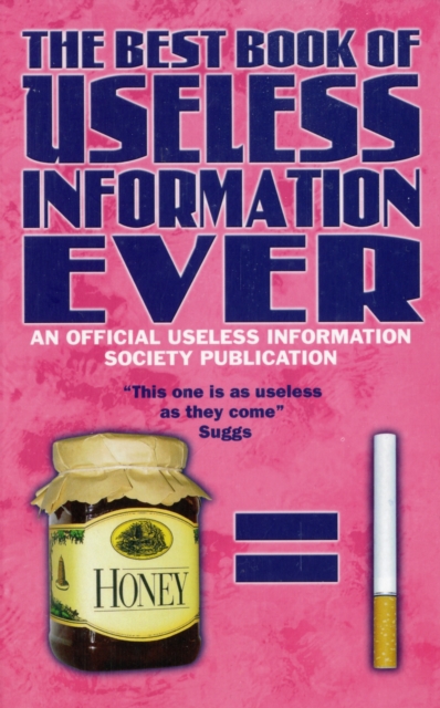 The Best Book of Useless Information Ever, Paperback / softback Book