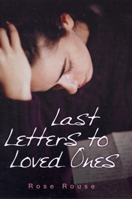 Last Letters to Loved Ones, Hardback Book