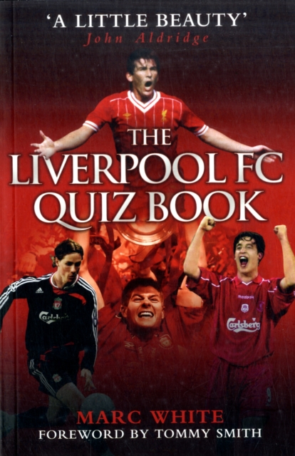 The Liverpool FC Quiz Book, Paperback / softback Book