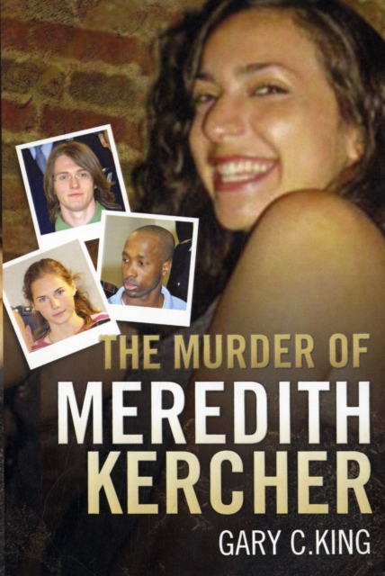 The Murder of Meredith Kercher, Paperback / softback Book