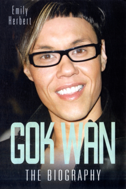 Gok Wan : The Biography, Paperback / softback Book