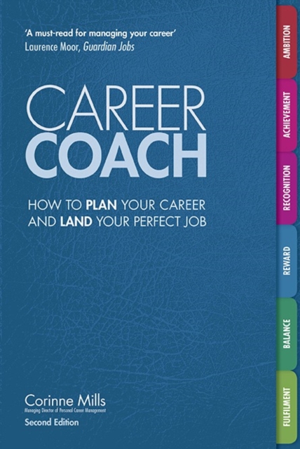 Career Coach : How to Plan Your Career and Land Your Perfect Job, Paperback / softback Book
