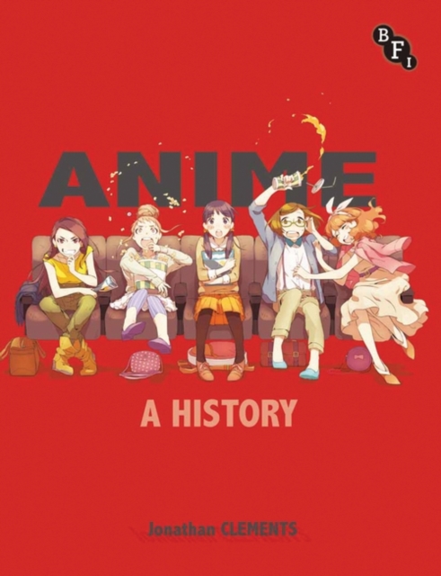 Anime: A History, Paperback / softback Book