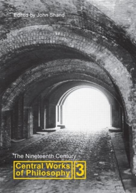 Central Works of Philosophy v3 : Nineteenth Century, Hardback Book