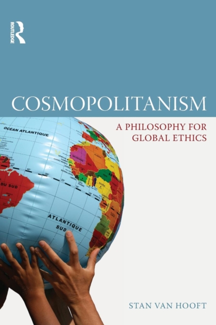 Cosmopolitanism : A Philosophy for Global Ethics, Paperback / softback Book