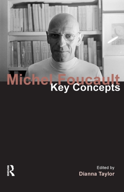 Michel Foucault : Key Concepts, Paperback / softback Book