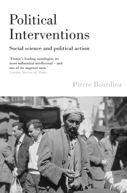 Political Interventions : Social Science and Political Action, Paperback / softback Book