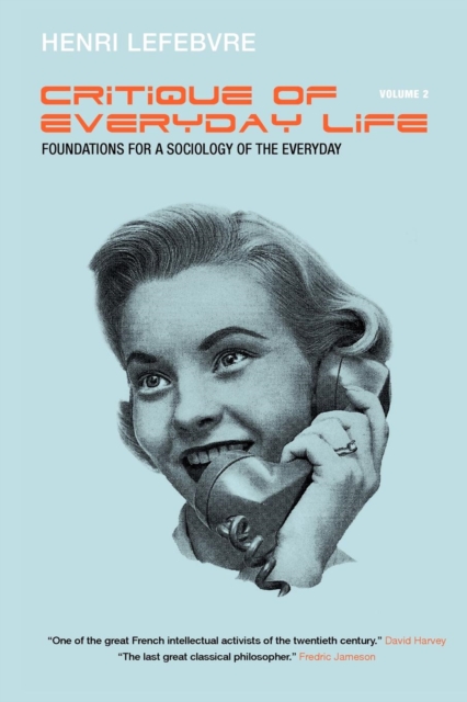 Critique of Everyday Life, Vol. 2 : Foundations for a Sociology of the Everyday, Paperback / softback Book