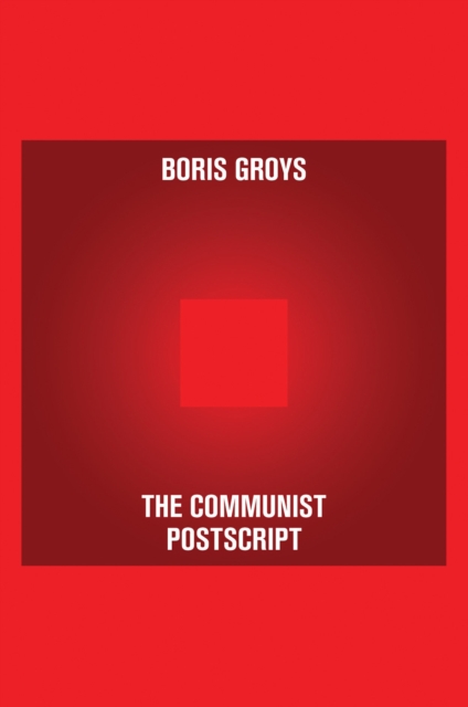The Communist Postscript, Paperback / softback Book