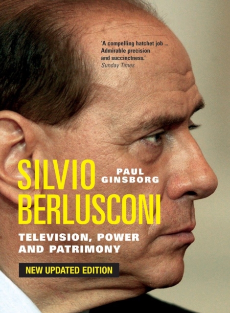 Silvio Berlusconi : Television, Power and Patrimony, Paperback / softback Book