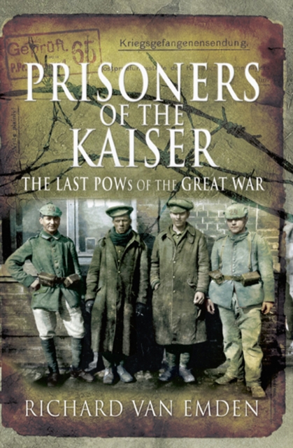 Prisoners of the Kaiser : The Last POWs of the Great War, EPUB eBook