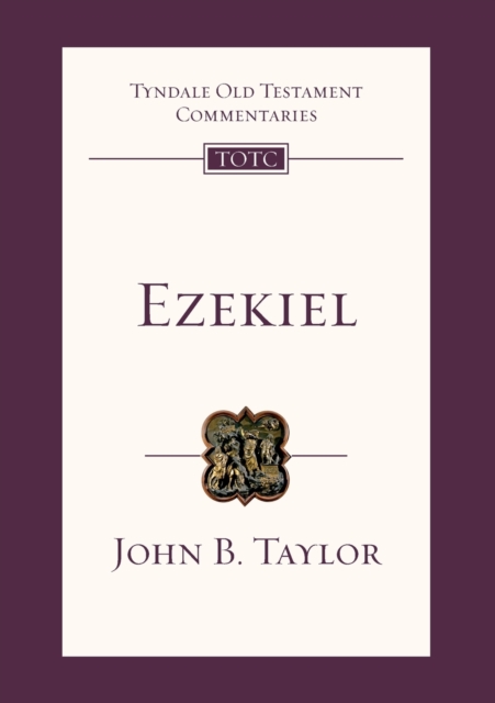 Ezekiel : Tyndale Old Testament Commentary, Paperback / softback Book