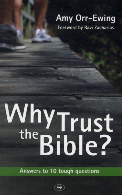Why Trust the Bible? : Answers To 10 Tough Questions, Paperback / softback Book