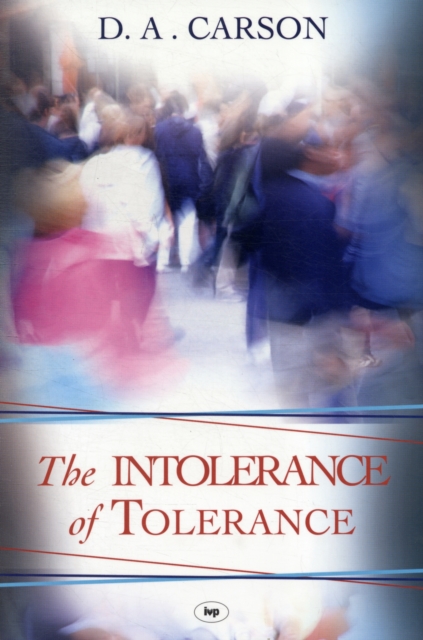 The Intolerance of Tolerance, Paperback / softback Book