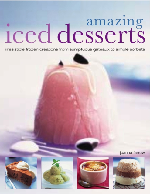 Amazing Iced Desserts, Paperback / softback Book