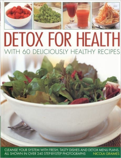 Detox for Health With 50 Deliciously Healthy Recipes, Paperback / softback Book