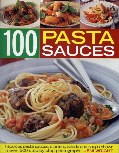 100 Pasta Sauces, Paperback / softback Book
