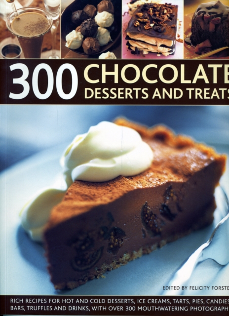 300 Chocolate Desserts and Treats, Paperback / softback Book