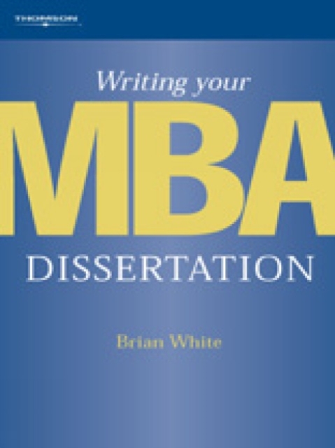 Writing Your MBA Dissertation, Paperback / softback Book