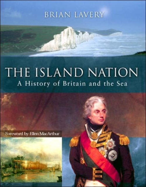 The Island Nation : A History of Britain and the Sea, Hardback Book