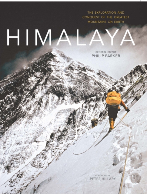 Himalaya : The exploration and conquest of the greatest mountains on earth, EPUB eBook