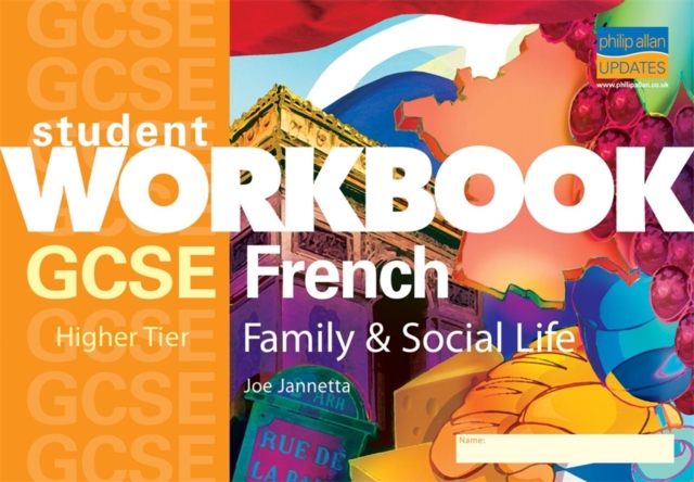 GCSE French : Family and Social Life (Higher), Paperback Book